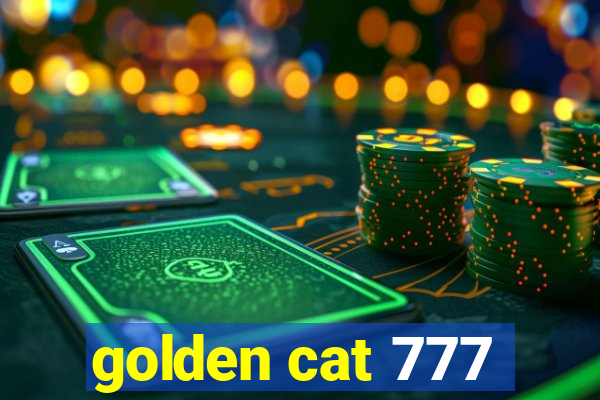 golden cat 777